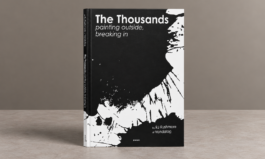 R.J. Rushmore, The thousands. Painting outside, breaking in