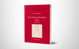 Correspondance des directeurs de l'Académie de France à Rome. Jean-Auguste-Dominique Ingres (1835–1841)